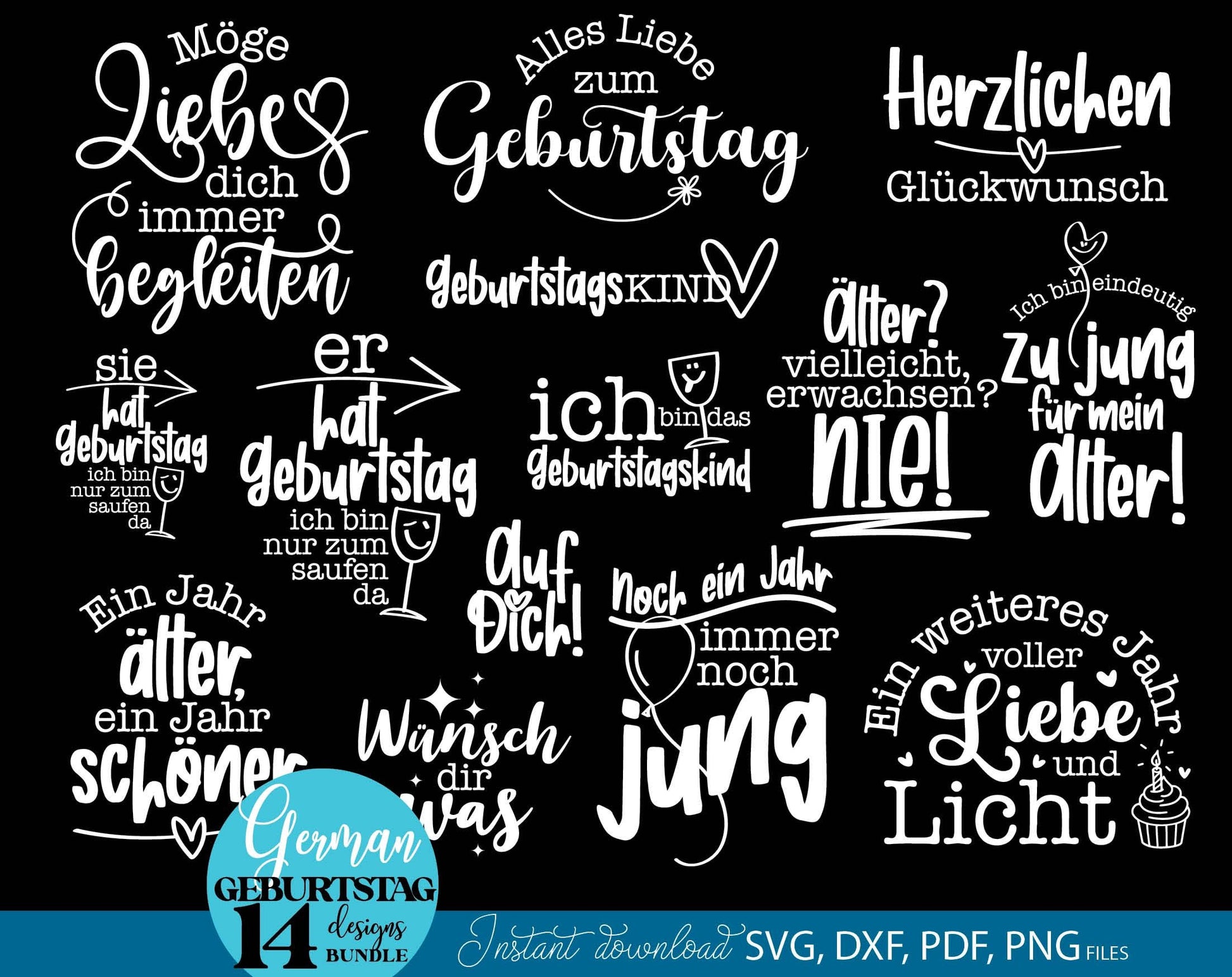 Deutsche Sprüche Geburtstag plotterdatei bundle. Svg Png Dxf Pdf files included. Compatible with Cricut, Silhouette or other equipment. Cut from vinyl, use for sublimation, laser cut or grave, sublimation or DTF printing projects. Buy now and enjoy!