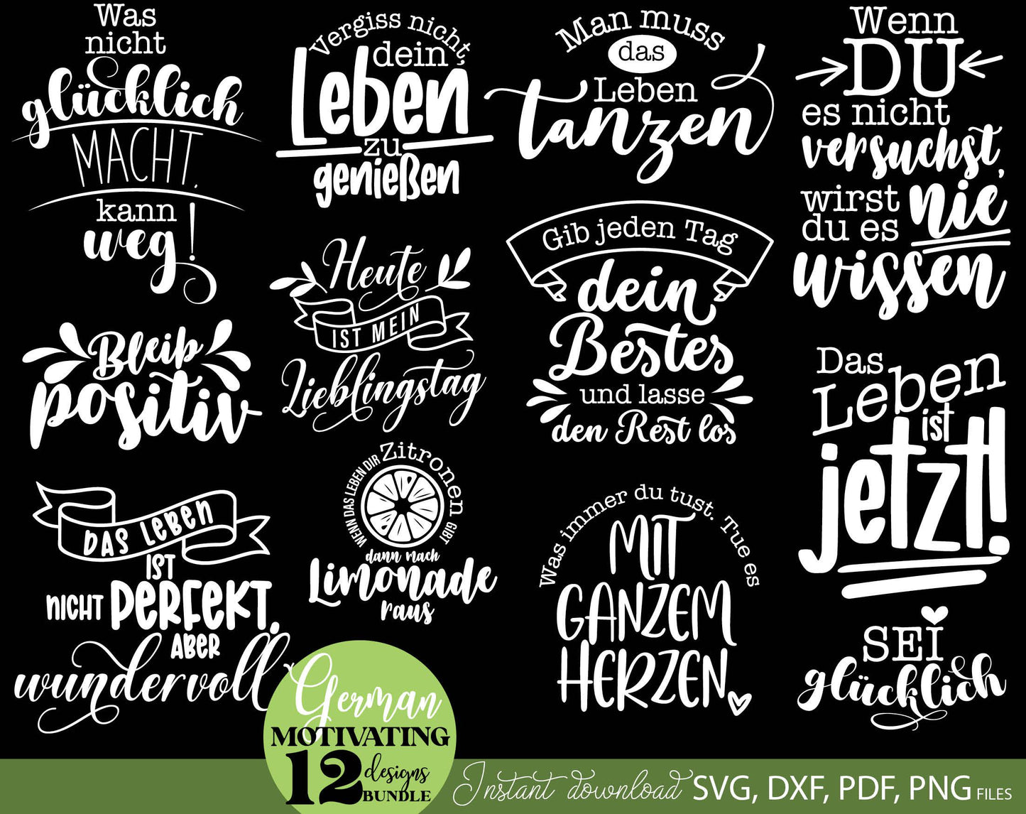 Deutsche Motivationszitate Plotterdatei bundle. SVG DXF PDF PNG files included. Compatible with Cricut, Silhouette, DTF printers or other equipment. Cut from vinyl, use for sublimation, laser cut or grave or printing projects. Buy now and enjoy!