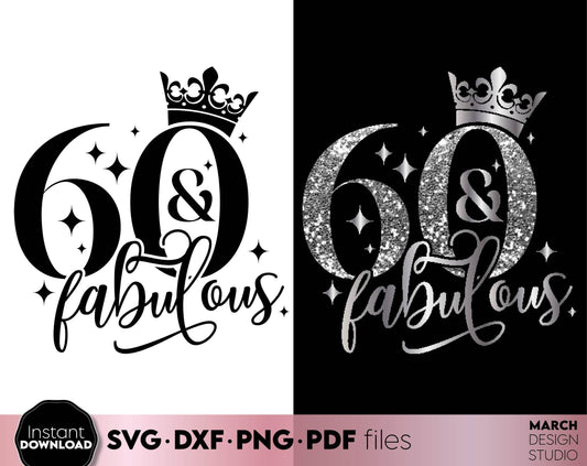 60 and fabulous shirt design for Your Birthday party. SVG PNG EPS DXF files included. Compatible with Cricut, Silhouette or other equipment. Use for cutting from vinyl, use for sublimation or laser cut projects. Buy now for a good price and enjoy!