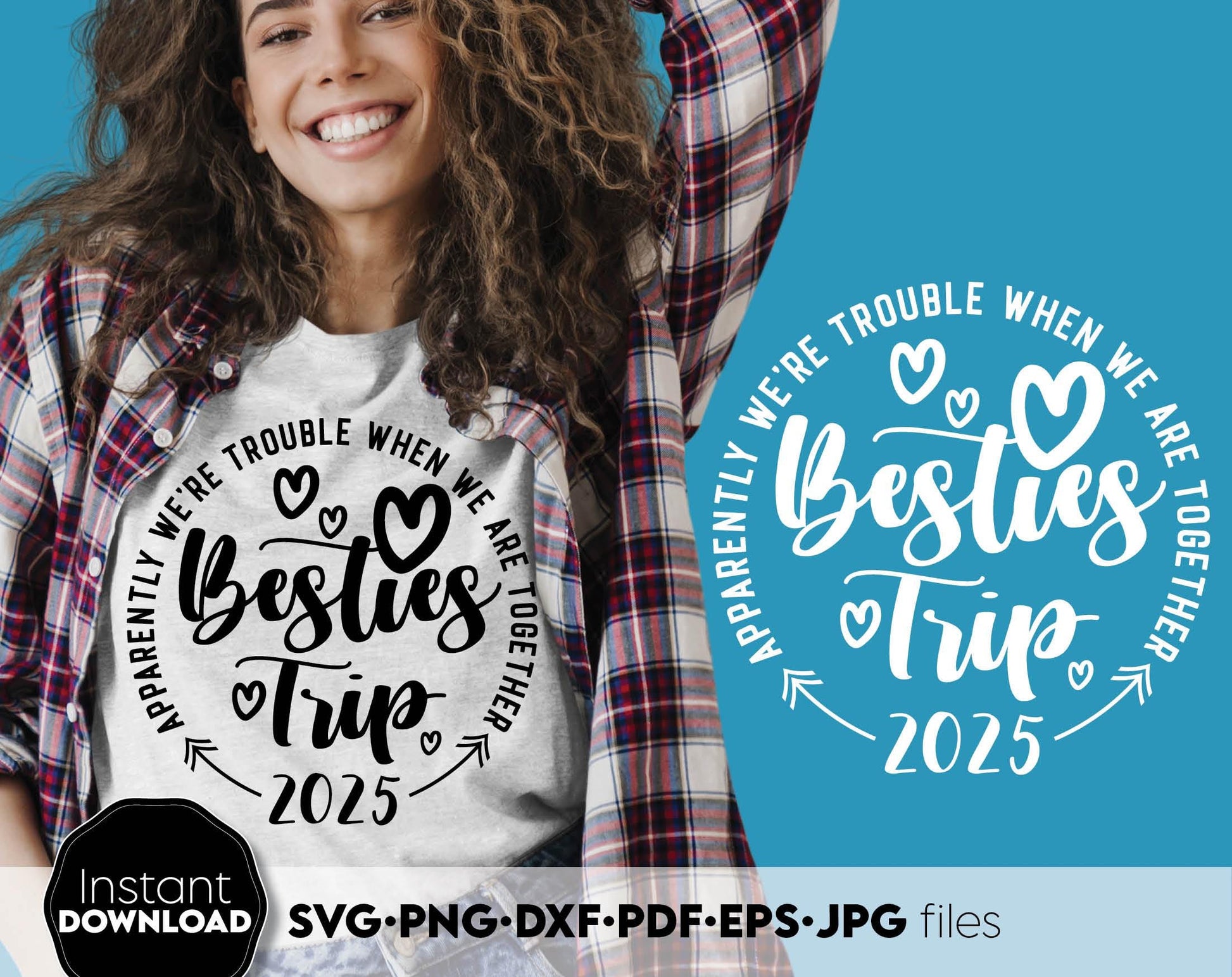 Besties trip 2025 shirt design. SVG PNG DXF PDF files included. Compatible with Cricut, Silhouette, sublimation printers or other equipment. Cut from vinyl, use for sublimation or laser cut or grave projects. Buy now for a good price and enjoy!