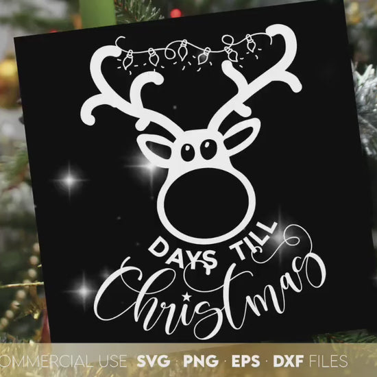 The Rudolph SVG Christmas Countdown Chalkboard Days Till Christmas SVG | Advent Calendar SVG | Christmas Ornaments Png | Reindeer Face Svg