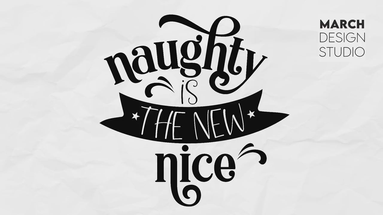 Naughty Is The New Nice SVG | Christmas SvgShirts | Christmas Ornaments | Family Christmas SVG | New Years Svg | Christmas Saying Png | Dxf